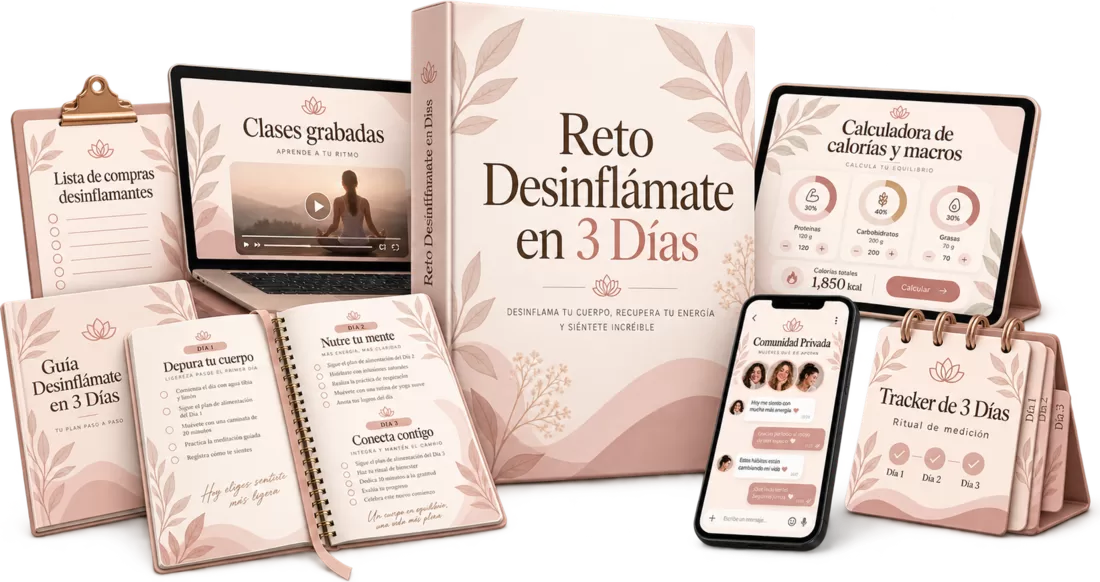 El paquete completo del reto: la guía Desinflámate en 3 Días, las clases grabadas, la lista de compras desinflamantes, la calculadora de calorías y macros, el tracker de 3 días y la comunidad privada de WhatsApp.